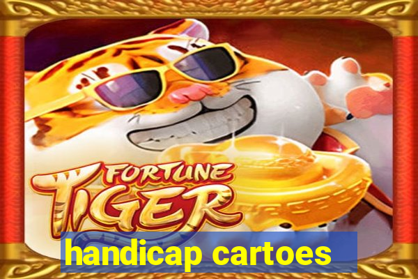 handicap cartoes - 0.5